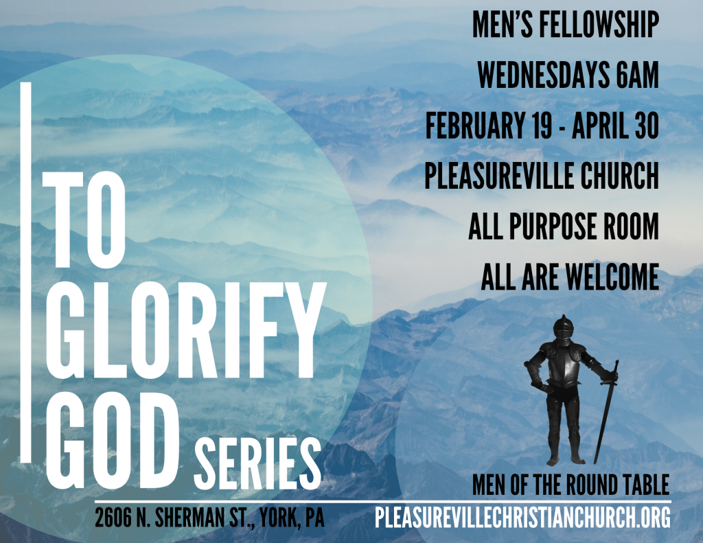 Men's Fellowship: To Glorify God Series every Wednesday at 6 AM